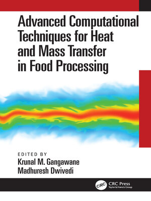 cover image of Advanced Computational Techniques for Heat and Mass Transfer in Food Processing